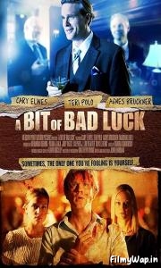 A Bit of Bad Luck (2014) 
