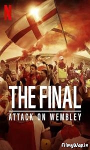 The Final: Attack on Wembley (2024)