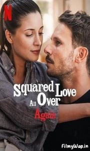 Squared Love All Over Again (2023)
