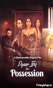Pyaar Ishq Aur Possession (2024)