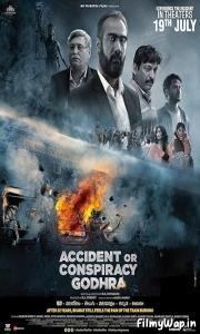 Accident or Conspiracy: Godhra (2024)