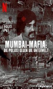 Mumbai Mafia: Police vs the Underworld (2023) 
