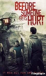 Before Someone Gets Hurt (2018) 