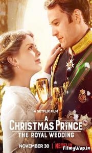 A Christmas Prince 2: The Royal Wedding (2018) 
