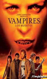 John Carpenters Vampires Los Muertos (2002)