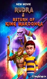 Rudra And Return Of King Makoonga (2024)