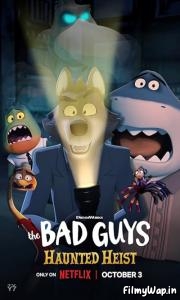 The Bad Guys: Haunted Heist (2023)