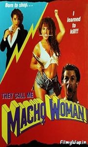 They Call Me Macho Woman (1989)