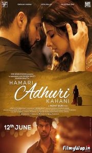Hamari adhuri kahani (2015)