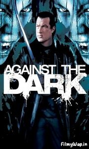Against the Dark (2009)
