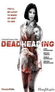 Dead Heading (2018)