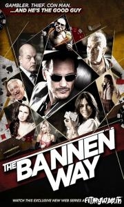 The Bannen Way (2010)