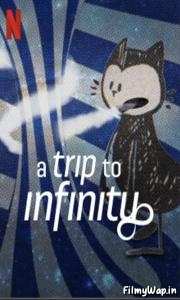 A Trip to Infinity (2022) 