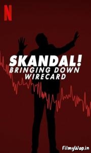 Skandal! Bringing Down Wirecard (2022) 