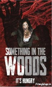 Something in the Woods (2022) 