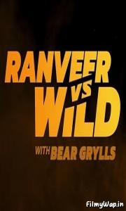 Ranveer vs. Wild with Bear Grylls (2022) 