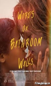 Words on Bathroom Walls (2020) 