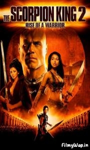  The Scorpion King 2: Rise of a Warrior (2008) 