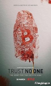 Trust No One: The Hunt for the Crypto King (2022) 