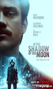 In the Shadow of the Moon (2019) 