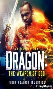 Dragon: The Weapon of God (2022) 
