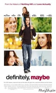 Definitely, Maybe (2008) 