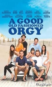 A Good Old Fashioned Orgy (2011)