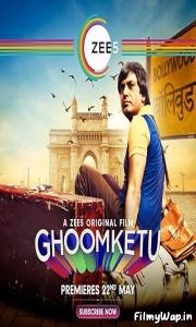 Ghoomketu (2020)    