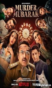 Murder Mubarak (2024)     