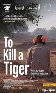 To Kill a Tiger (2022)     