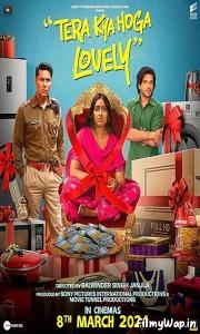 Tera Kya Hoga Lovely (2022)    