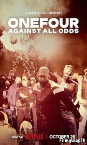 ONEFOUR: Against All Odds (2023) 