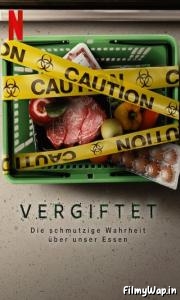 Poisoned: The Dirty Truth About Your Food (2023) 