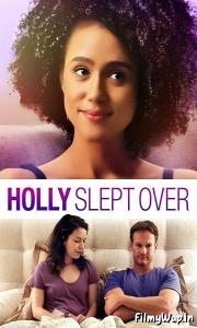 Holly Slept Over (2020) 